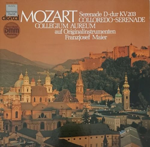Collegium Aureum, Franzjosef Maier - Mozart: Serenade D-Dur KV 203 Colloredo-Serenade (1983) [DSD]