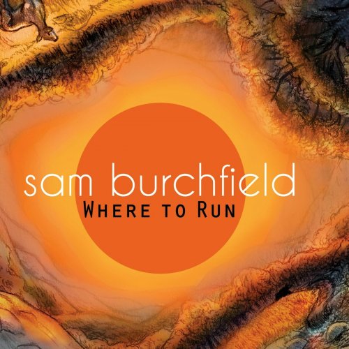 Sam Burchfield - Where to Run (2014)