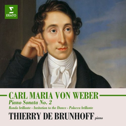 Thierry De Brunhoff - Weber: Piano Sonata No. 2, Rondo brillante, Invitation to the Dance & Polacca brillante (2025)
