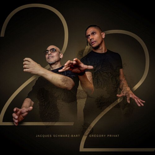 Jacques Schwarz-Bart & Grégory Privat - 22 (2025) [Hi-Res]