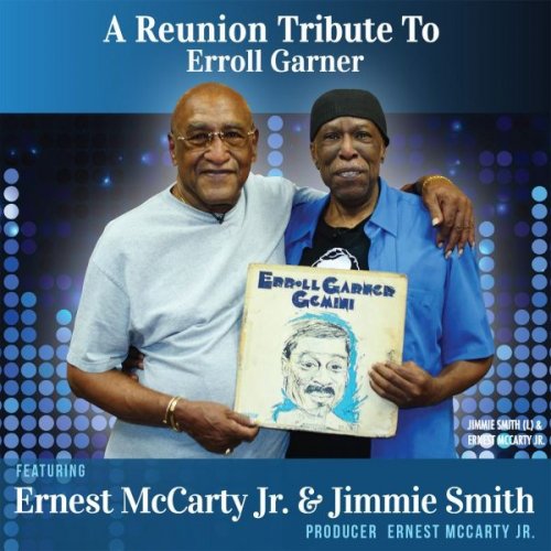 Ernest McCarty Jr - A Reunion Tribute to Erroll Garner (2017)