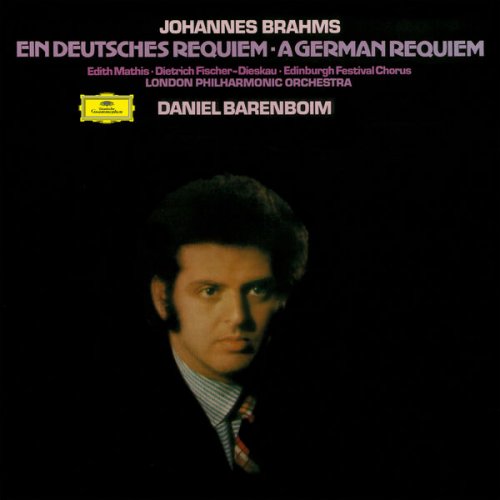 Daniel Barenboim, Dietrich Fischer-Dieskau, Edinburgh Festival Chorus, Edith Mathis & London Philharmonic Orchestra - Brahms: Ein Deutsches Requiem, Op. 45 (2025) [Hi-Res]
