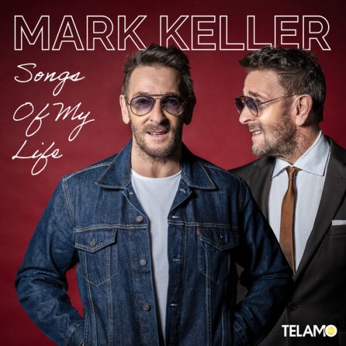 Mark Keller - Songs of My Life (2025) Hi-Res