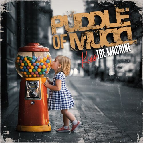 Puddle Of Mudd - Kiss The Machine (2025) Hi-Res