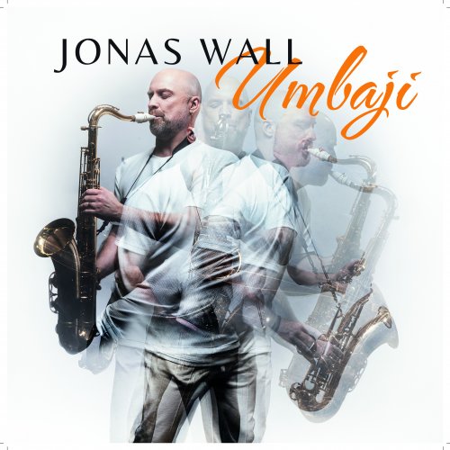 Jonas Wall and Umbaji - Umbaji (2025) [Hi-Res]
