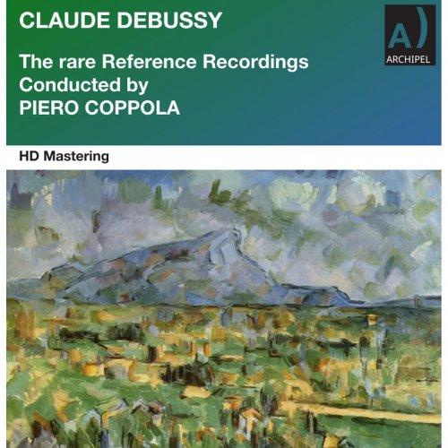 Piero Coppola & Orchestre de la Société des Concerts du Conservatoire - Claude Debussy conducted by Piero Coppola (HD Mastering) (2025) Hi-Res