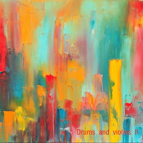 Anna Rodell - Drums and violins II (2025) [Hi-Res]