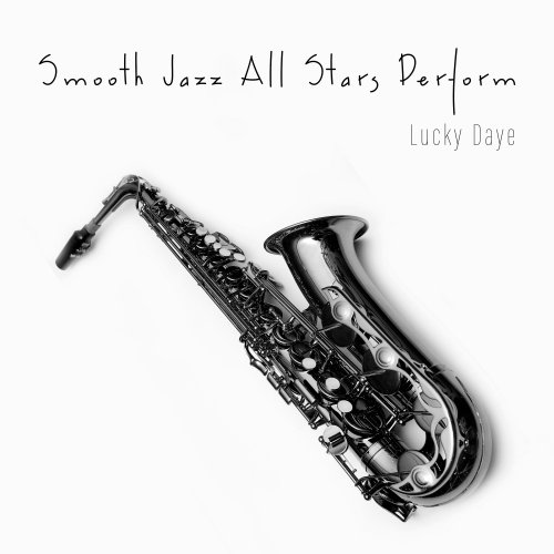 Smooth Jazz All Stars - Perform Lucky Daye (Instrumental) (2025) [Hi-Res]