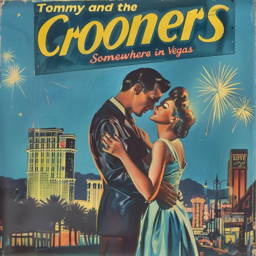 Tommy and The Crooners - Somewhere In Vegas (2025) Hi-Res