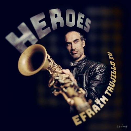 Efraim Trujillo - Heroes (2025)