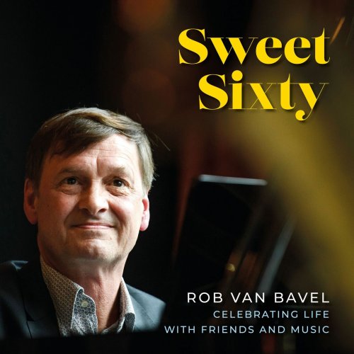 Rob Van Bavel - Sweet Sixty (2025)