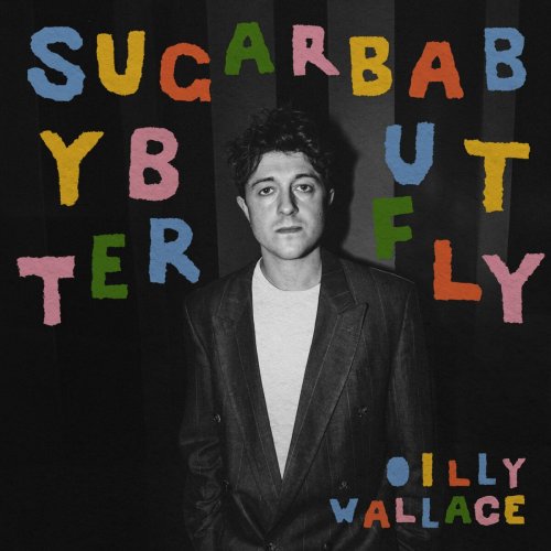 Oilly Wallace - Sugar Baby Butterfly (2025)