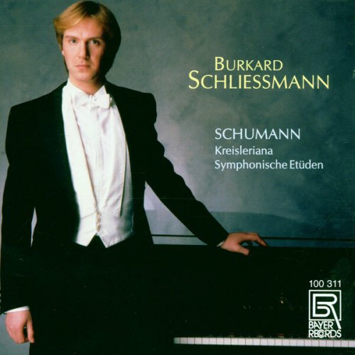 Burkard Schliessmann - Kreisleriana & Symphonische Etüden (2025)