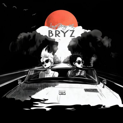 BRYZ - LongStory002 (2025)