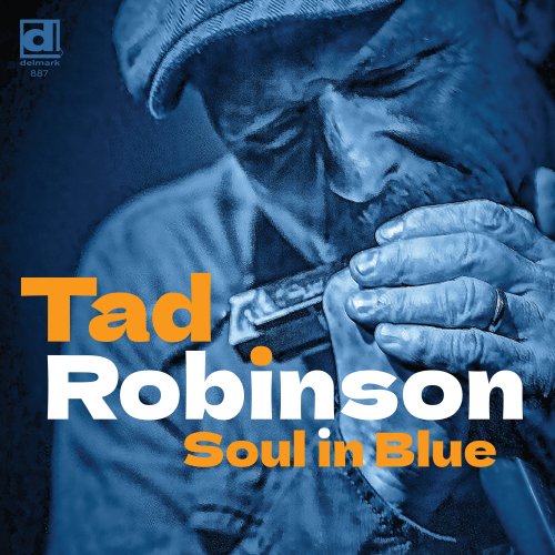 Tad Robinson - Soul In Blue (2025) [Hi-Res]