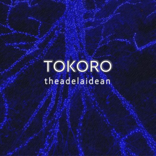 theAdelaidean - TOKORO (2025) [Hi-Res]