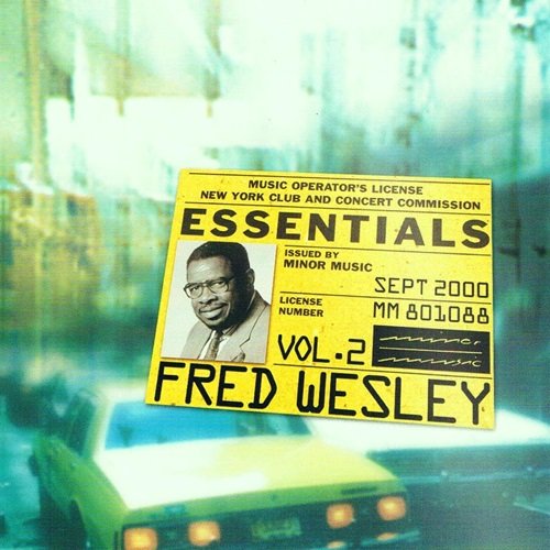 Fred Wesley - Fred Wesley Essentials Vol. 2 (2000)