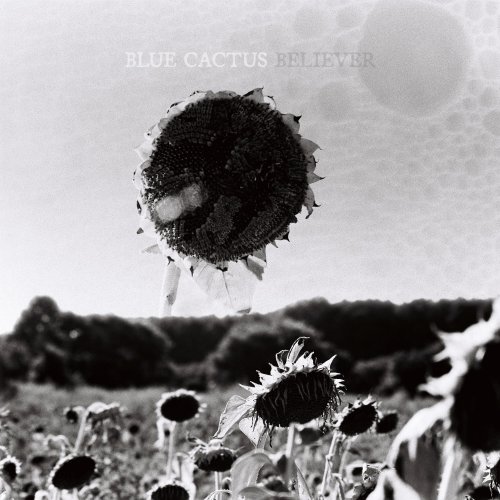 Blue Cactus - Believer (2025)