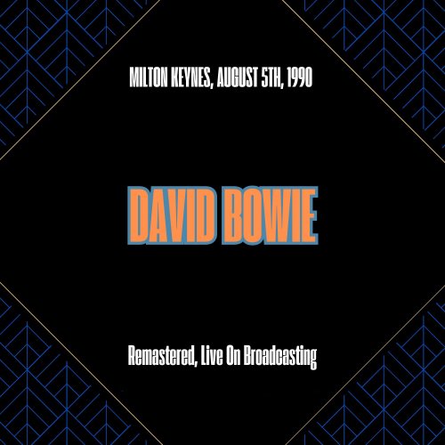 David Bowie - Milton Keynes, August 5th, 1990 (Remastered, Live On Broadcasting) (2025)