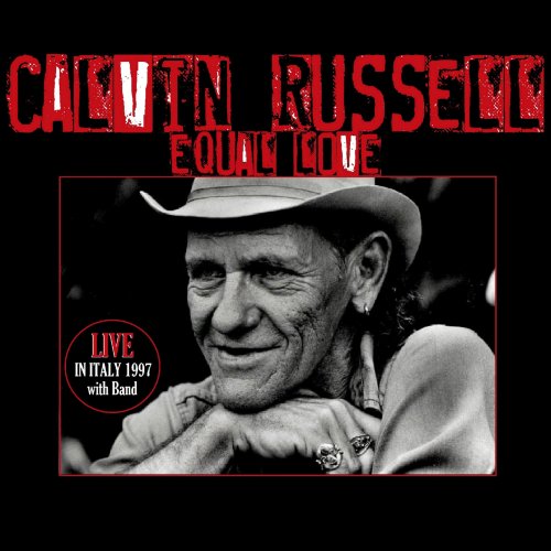 Calvin Russell - Equal Love (Live in Italy 1997) (2025)