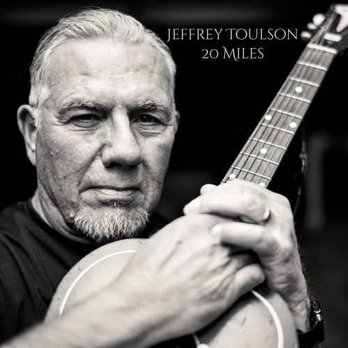 Jeffrey Toulson - 20 Miles (2025)