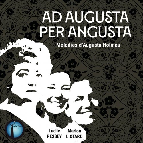 Lucile Pessey & Marion Liotard - Ad augusta per angusta (2025) Hi-Res