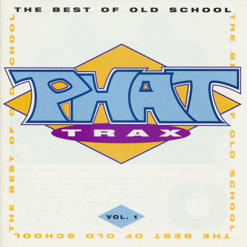 VA - Phat Trax - The Best Of Old School Vol. 1 (1994)