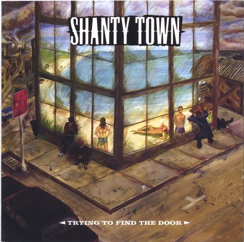 Shantytown - Trying to Find the Door (2003)