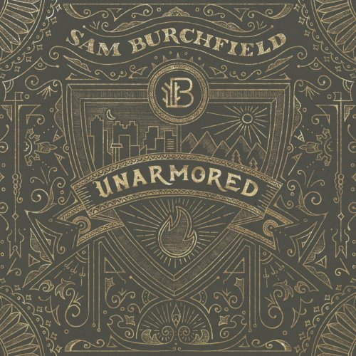 Sam Burchfield - Unarmored (2016)