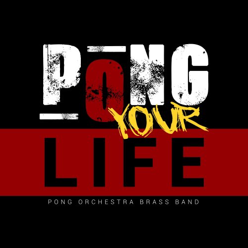 Pong Orchestra - Pong Your Life (2025) [Hi-Res]