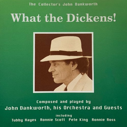 John Dankworth - What the Dickens! (1963)