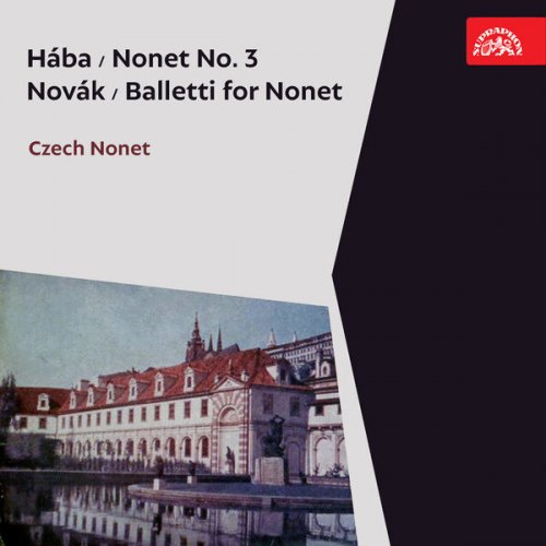 Czech Nonet - Hába: Nonet No. 3 / Novák: Balletti for Nonet (2024)