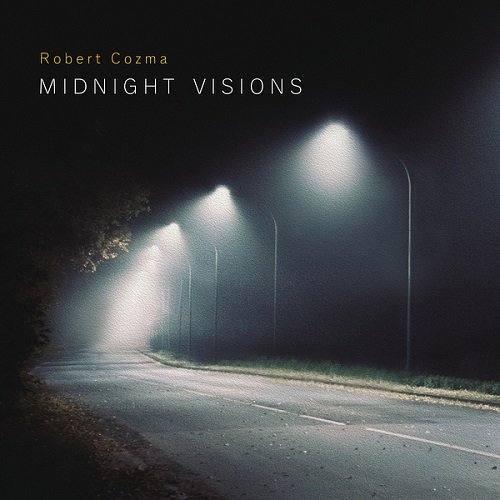 Robert Cozma - Midnight Visions (2025) [Hi-Res]