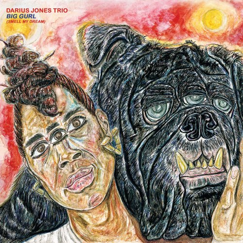 Darius Jones - Big Gurl (Smell My Dream) (2011)