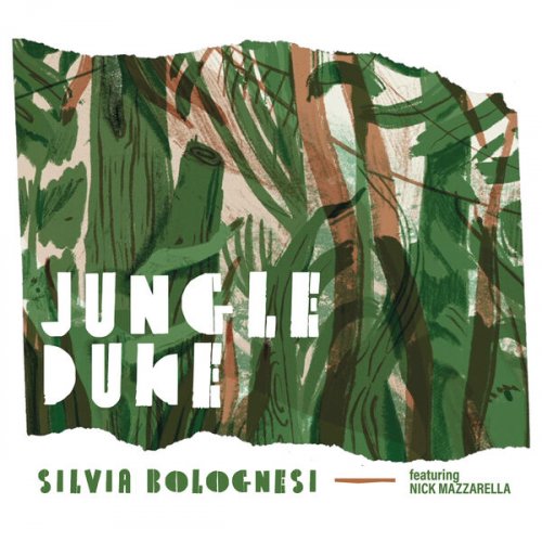 Silvia Bolognesi featuring Nick Mazzarella - Jungle Duke (2025)