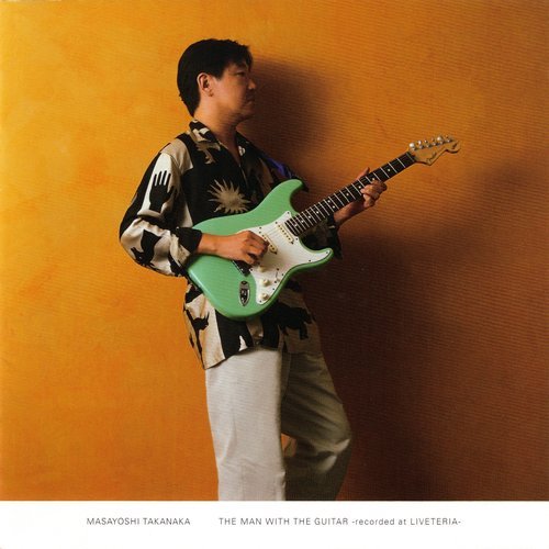 Masayoshi Takanaka - The Man with the Guitar (Recorded at Liveteria) (2008) [SACD]