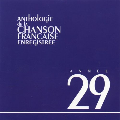 VA - Anthologie de la chanson francaise 1929 (1993/2005)