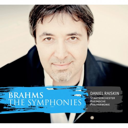 Daniel Raiskin, Staatsorchester Rheinische Philharmonie - Brahms: The Symphonies (2011)