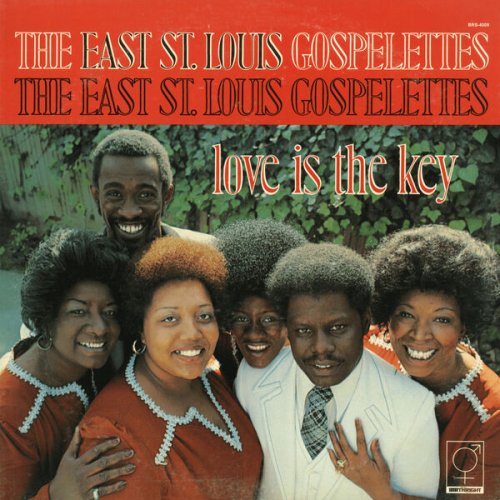 The East St. Louis Gospelettes - Love Is The Key (2024)