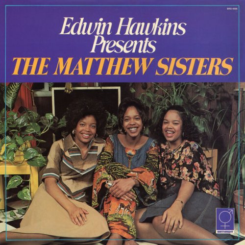 The Matthew Sisters, Edwin Hawkins - Edwin Hawkins Presents The Matthew Sisters (2024) [Hi-Res]