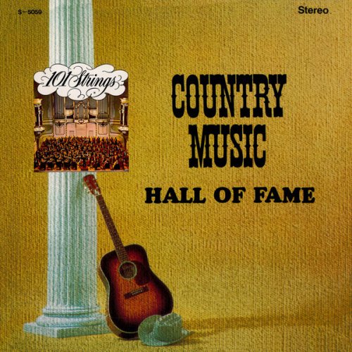 101 Strings Orchestra - Country Music Hall of Fame (2014-2025 Remaster from the Original Alshire Tapes) (2025) [Hi-Res]
