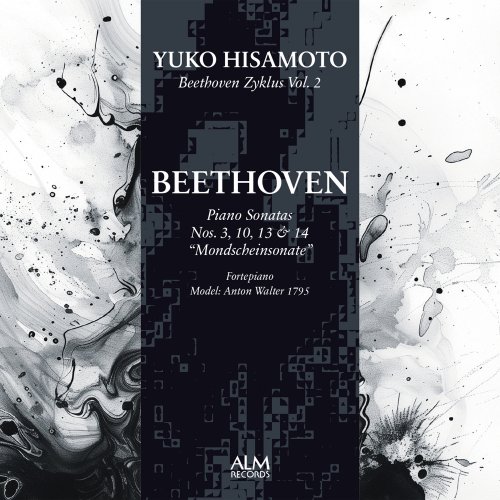 Yuko Hisamoto - Beethoven Zyklus Vol. 2　Beethoven: Piano Sonatas Nos. 3, 10, 13 & 14 “Mondscheinsonate” (2025) [Hi-Res]