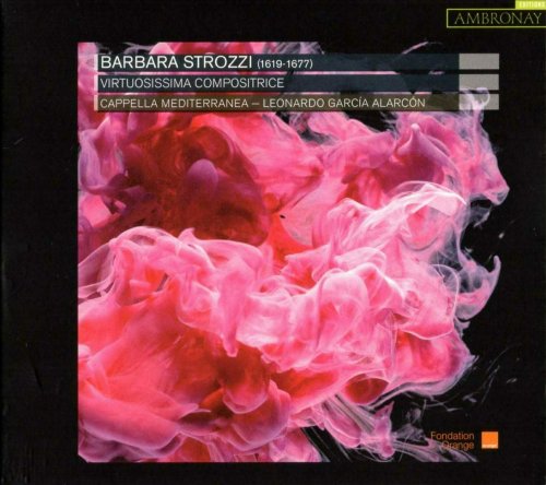 Leonardo Garcia Alarcón - Strozzi: Virtusissima compositrice (2009)