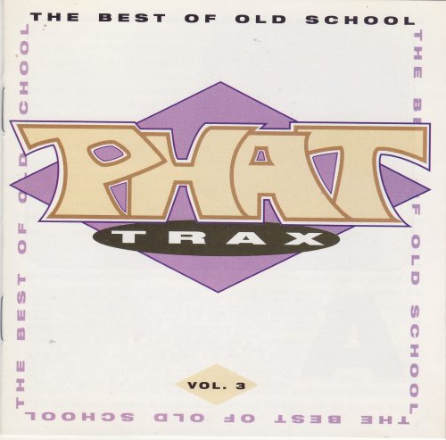 VA - Phat Trax - The Best Of Old School Vol. 3 (1994)