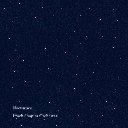 Iftach Shapira Orchestra - Nocturnes (2025)