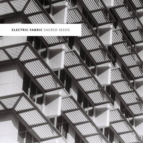 Sacred Seeds - Electric Fabric (2024)