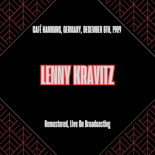 Lenny Kravitz - Café Hamburg Germany December 8th 1989 (Remastered Live On Broadcasting) (2025)