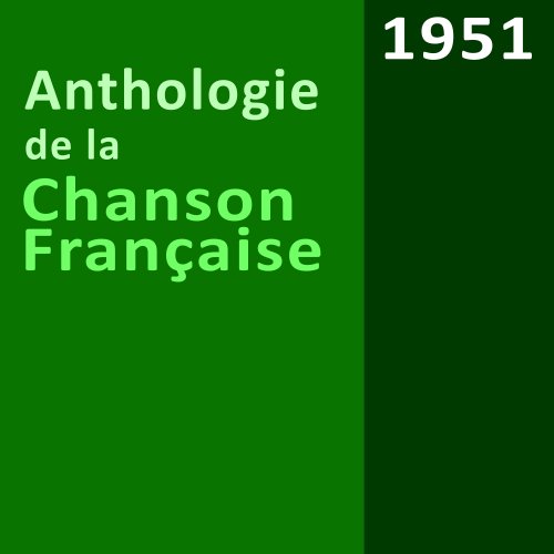 VA - Anthologie de la chanson française:1951 (2022)