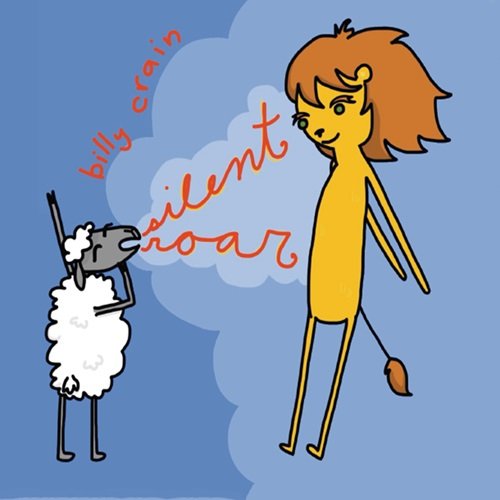 Billy Crain - Silent Roar (2010)