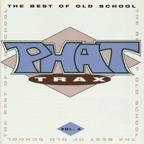 VA - Phat Trax - The Best Of Old School Vol. 4 (1994)